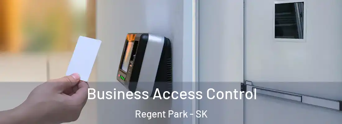  Business Access Control Regent Park - SK