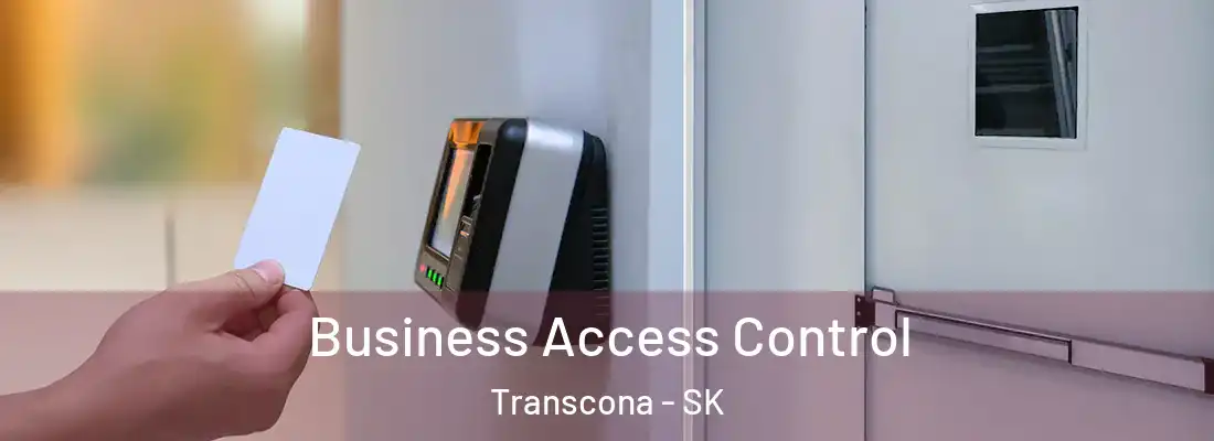 Business Access Control Transcona - SK