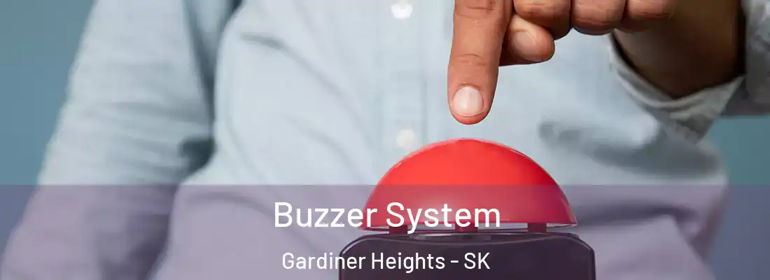  Buzzer System Gardiner Heights - SK