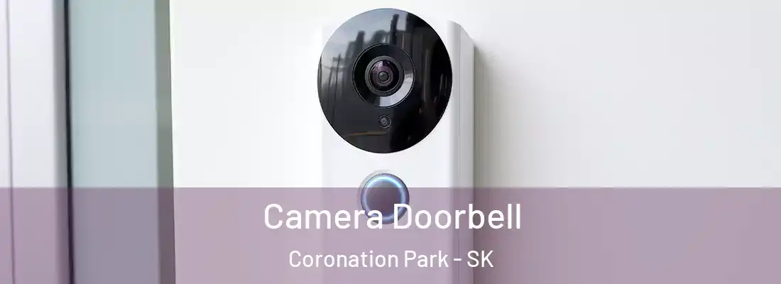  Camera Doorbell Coronation Park - SK