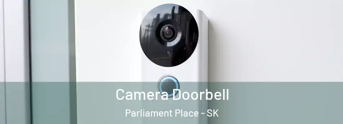 Camera Doorbell Parliament Place - SK
