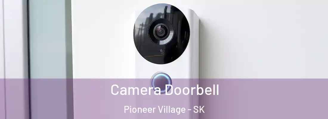  Camera Doorbell Pioneer Village - SK
