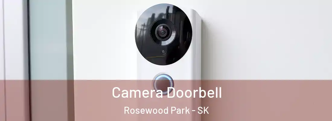 Camera Doorbell Rosewood Park - SK