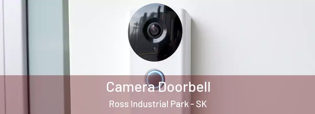  Camera Doorbell Ross Industrial Park - SK
