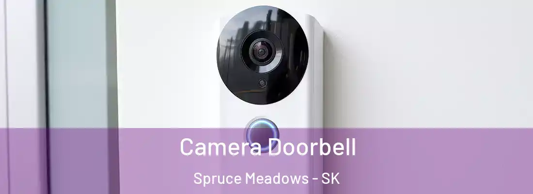  Camera Doorbell Spruce Meadows - SK