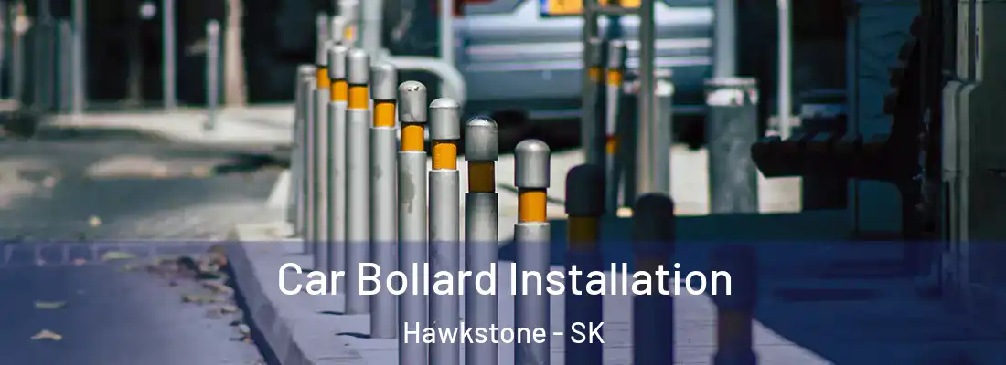  Car Bollard Installation Hawkstone - SK