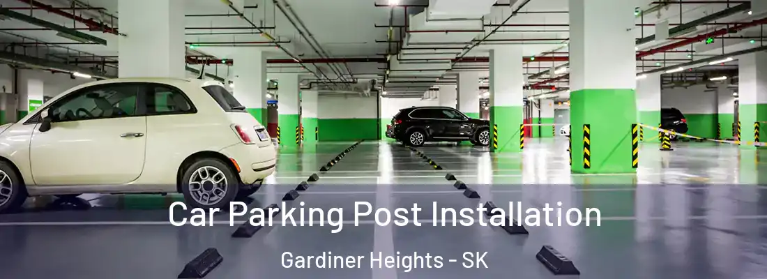  Car Parking Post Installation Gardiner Heights - SK
