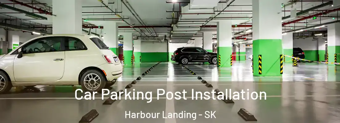  Car Parking Post Installation Harbour Landing - SK