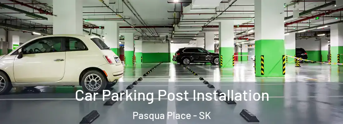  Car Parking Post Installation Pasqua Place - SK