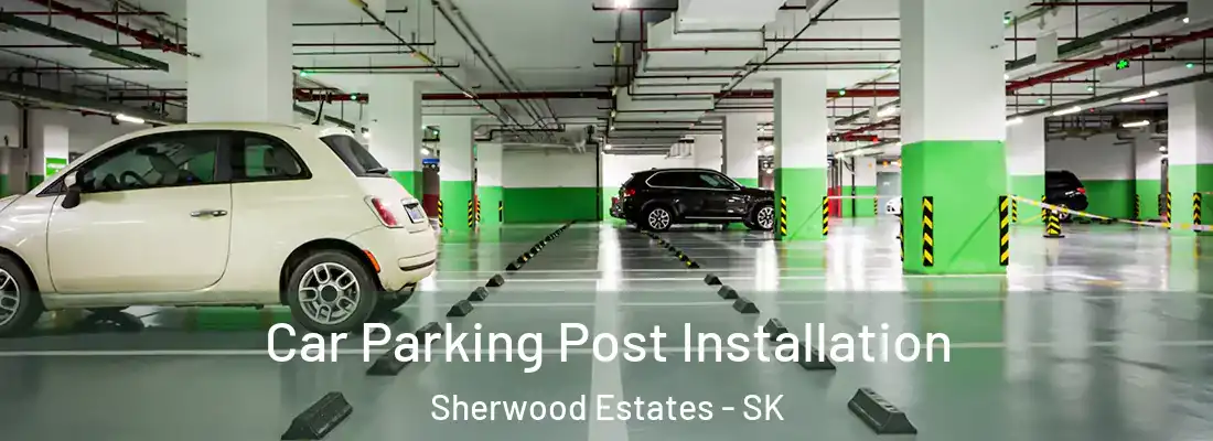  Car Parking Post Installation Sherwood Estates - SK