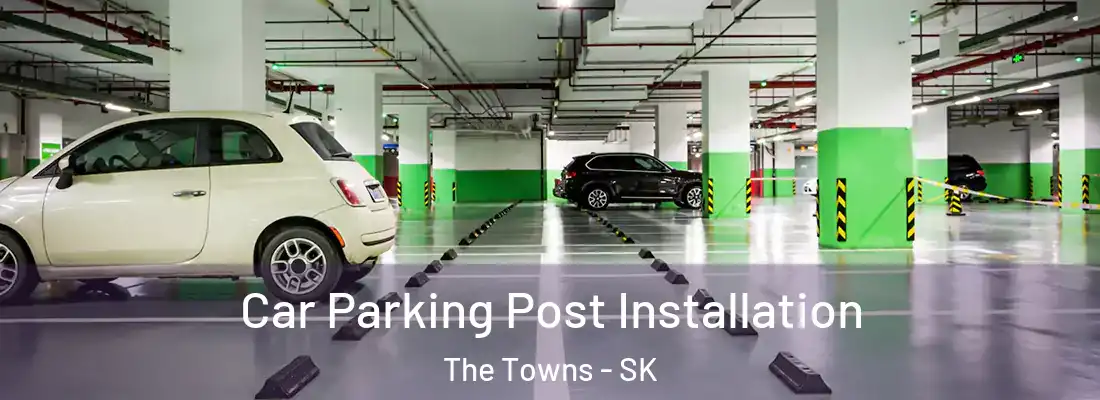 Car Parking Post Installation The Towns - SK
