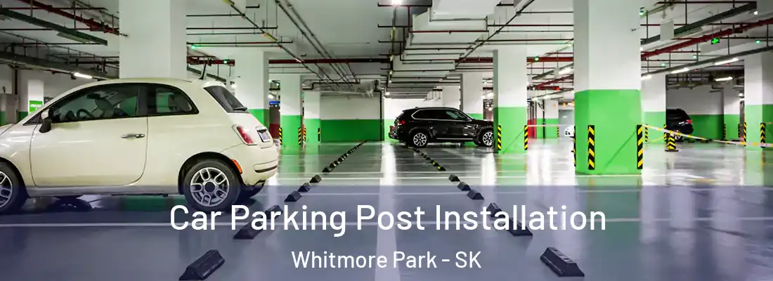  Car Parking Post Installation Whitmore Park - SK