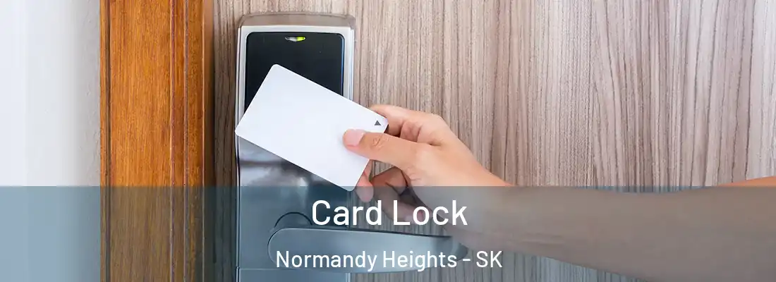  Card Lock Normandy Heights - SK