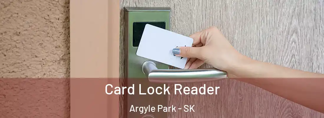 Card Lock Reader Argyle Park - SK
