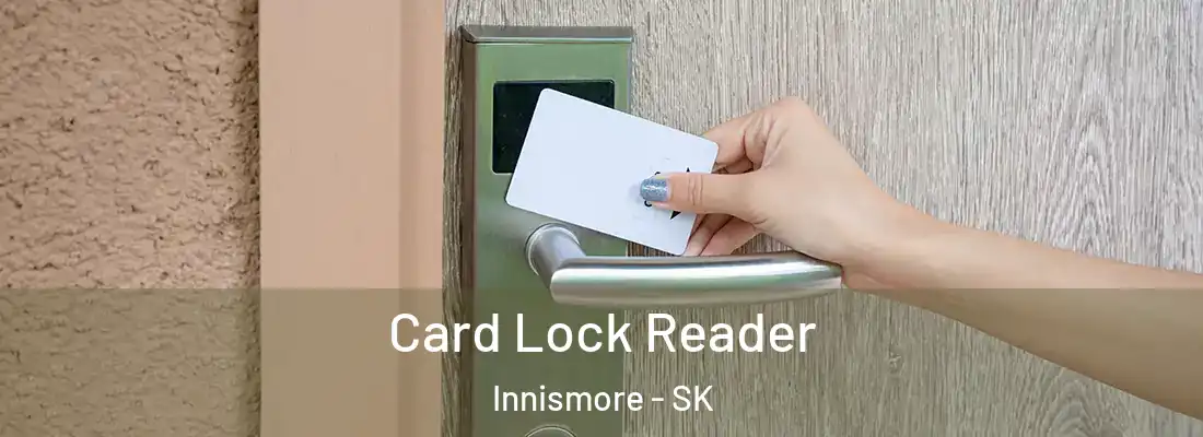 Card Lock Reader Innismore - SK