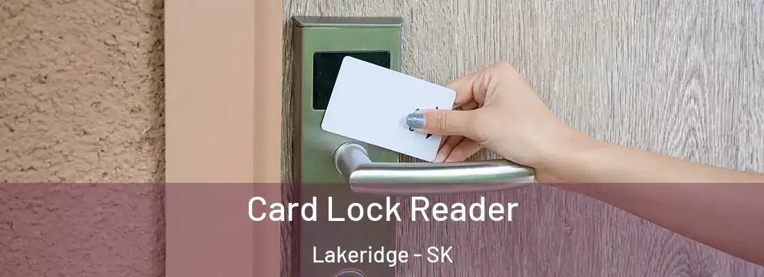  Card Lock Reader Lakeridge - SK