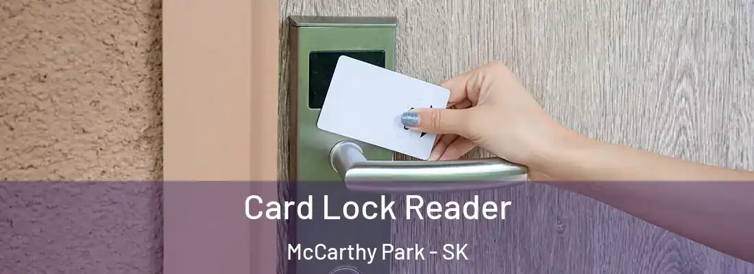 Card Lock Reader McCarthy Park - SK