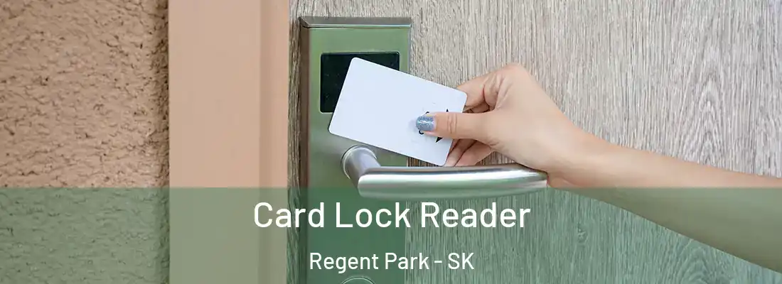  Card Lock Reader Regent Park - SK