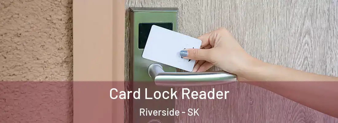 Card Lock Reader Riverside - SK