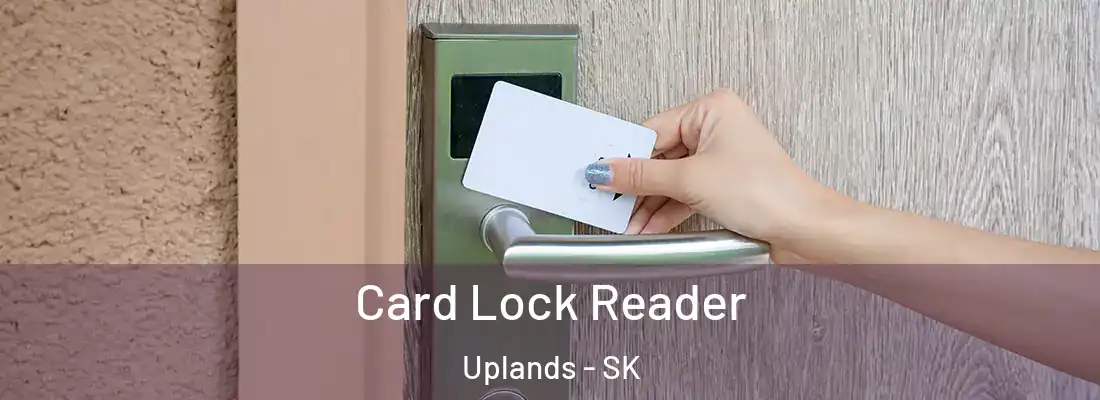 Card Lock Reader Uplands - SK
