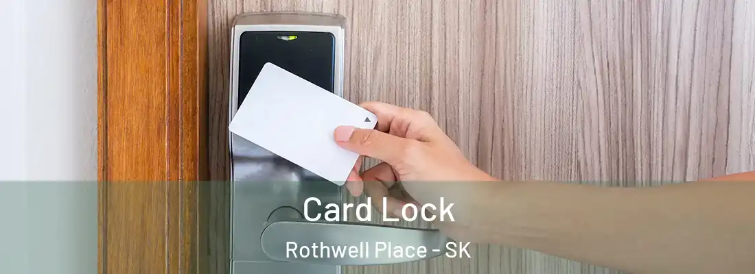  Card Lock Rothwell Place - SK