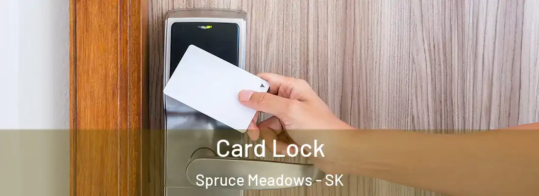  Card Lock Spruce Meadows - SK