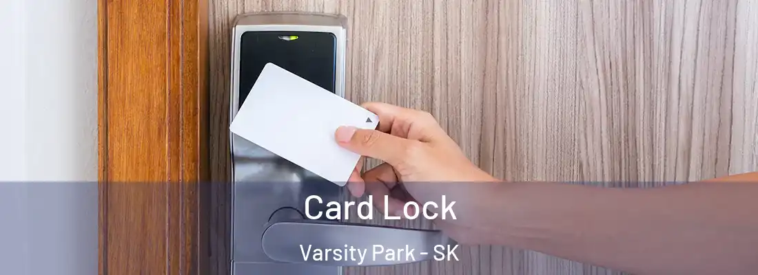  Card Lock Varsity Park - SK
