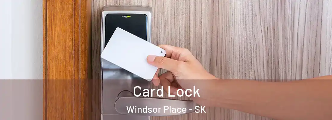  Card Lock Windsor Place - SK