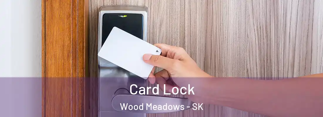  Card Lock Wood Meadows - SK