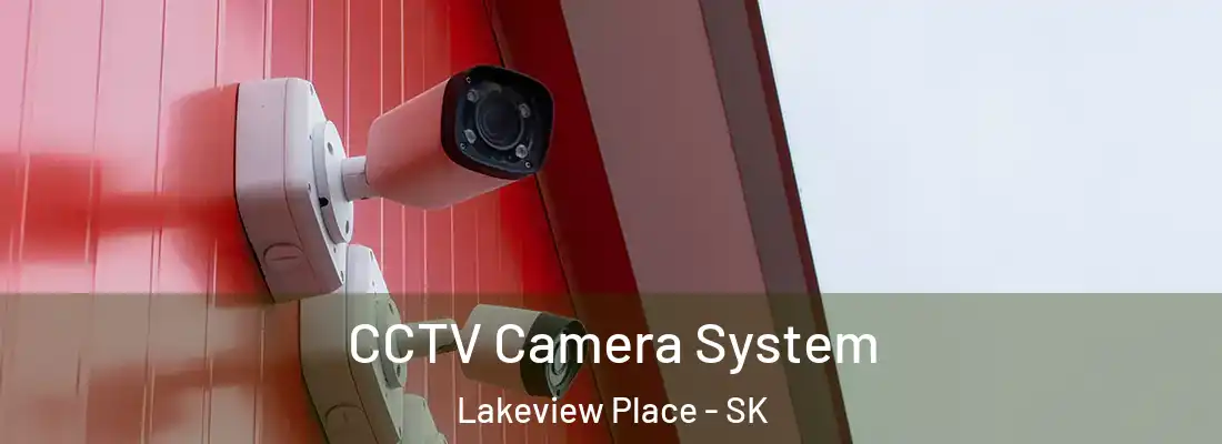  CCTV Camera System Lakeview Place - SK