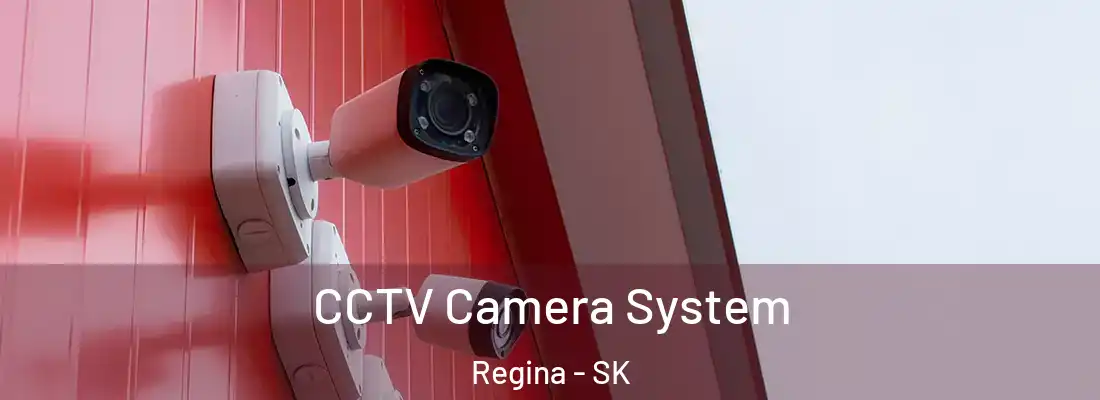  CCTV Camera System Regina - SK
