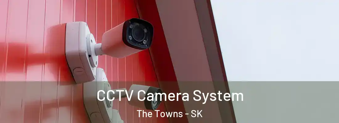  CCTV Camera System The Towns - SK