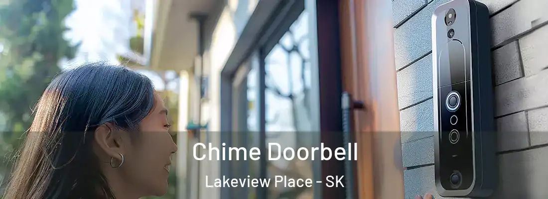 Chime Doorbell Lakeview Place - SK