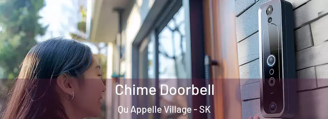  Chime Doorbell Qu Appelle Village - SK