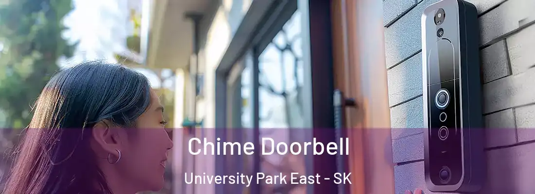 Chime Doorbell University Park East - SK
