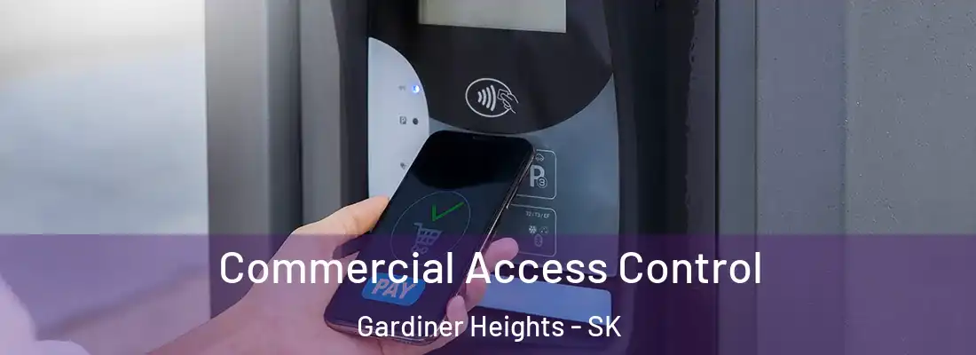  Commercial Access Control Gardiner Heights - SK