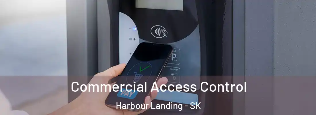  Commercial Access Control Harbour Landing - SK