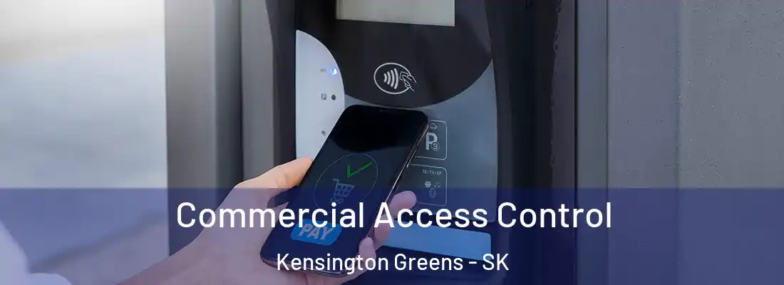  Commercial Access Control Kensington Greens - SK
