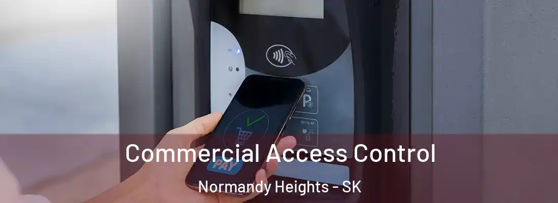  Commercial Access Control Normandy Heights - SK