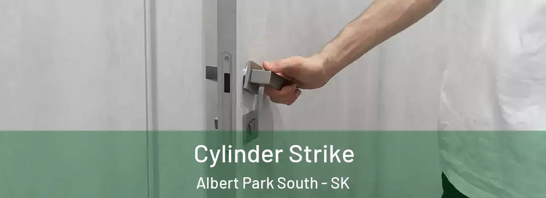  Cylinder Strike Albert Park South - SK