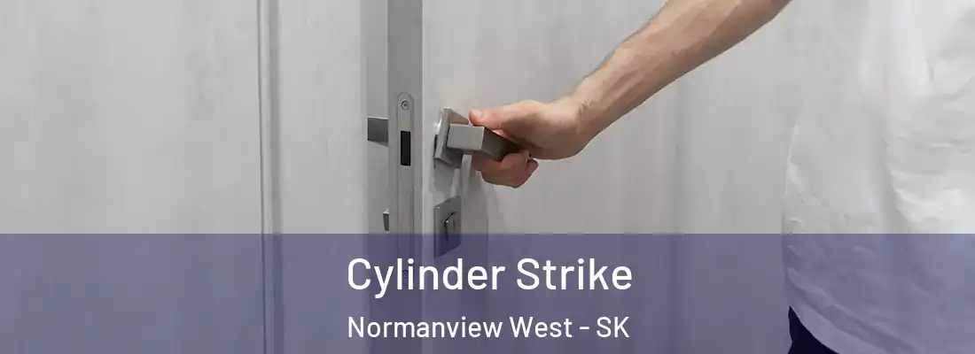  Cylinder Strike Normanview West - SK