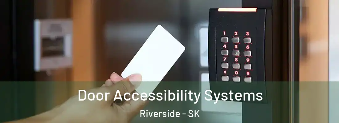 Door Accessibility Systems Riverside - SK