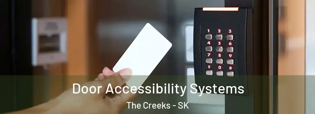 Door Accessibility Systems The Creeks - SK