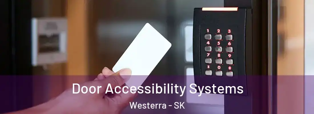 Door Accessibility Systems Westerra - SK