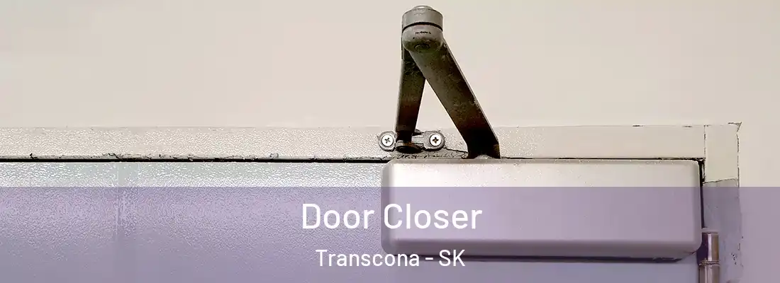 Door Closer Transcona - SK