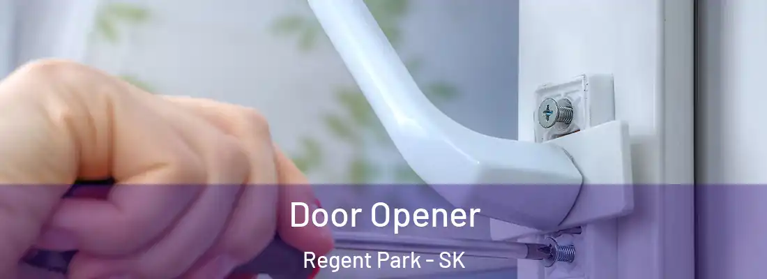 Door Opener Regent Park - SK