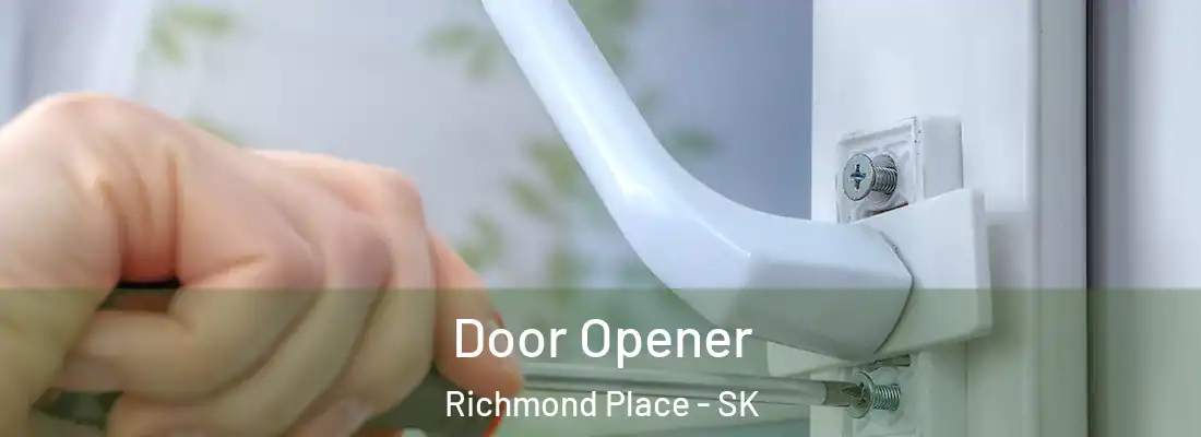  Door Opener Richmond Place - SK