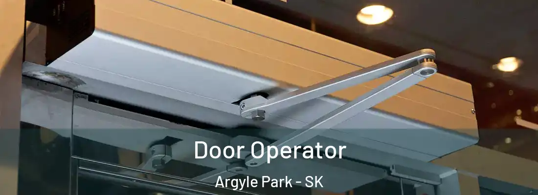 Door Operator Argyle Park - SK