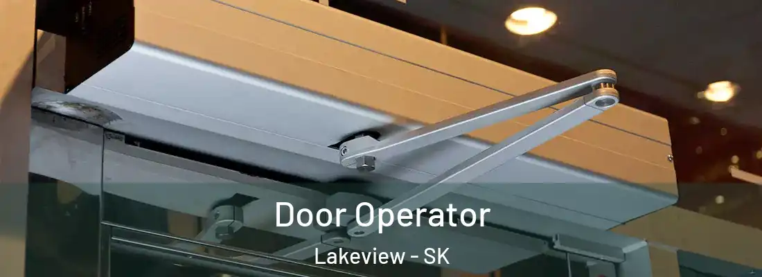 Door Operator Lakeview - SK