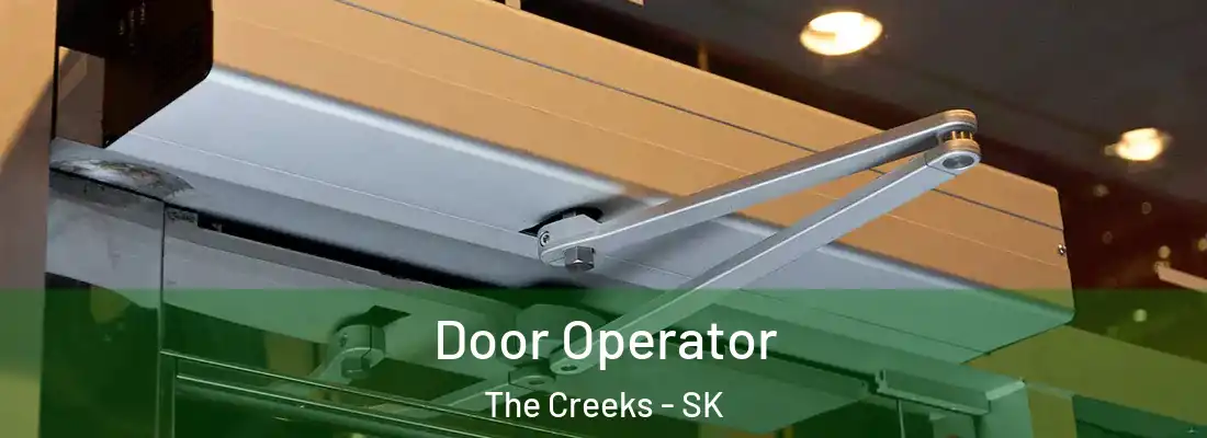 Door Operator The Creeks - SK